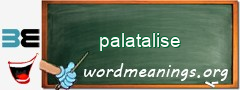 WordMeaning blackboard for palatalise